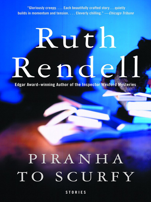 Title details for Piranha to Scurfy by Ruth Rendell - Available